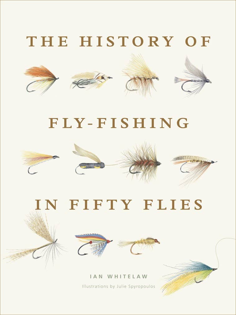 History of Fly-Fishing in Fifty Flies Book