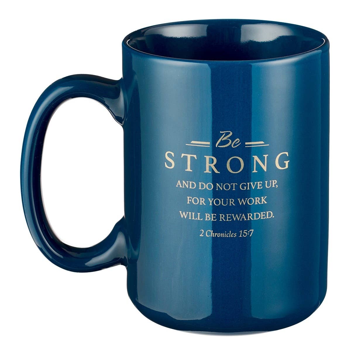 Coffee Mug Blue Faithful Servant 2 Chron. 15:7