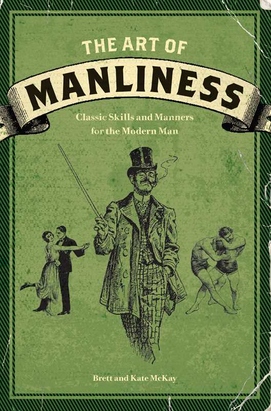 Art of Manliness Book by Brett McKay
